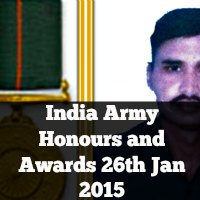 India Army Honours and Awards 26th Jan 2015