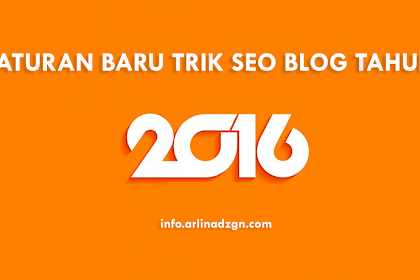 Aturan Gres Trik Seo Blog Tahun 2016