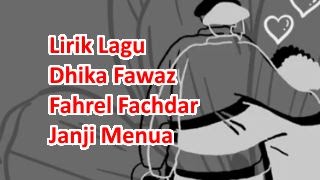 Lirik Lagu Janji Menua By Dhika Fawaz Dan Fahrel Fachdar Lirik Lagu Terbaru