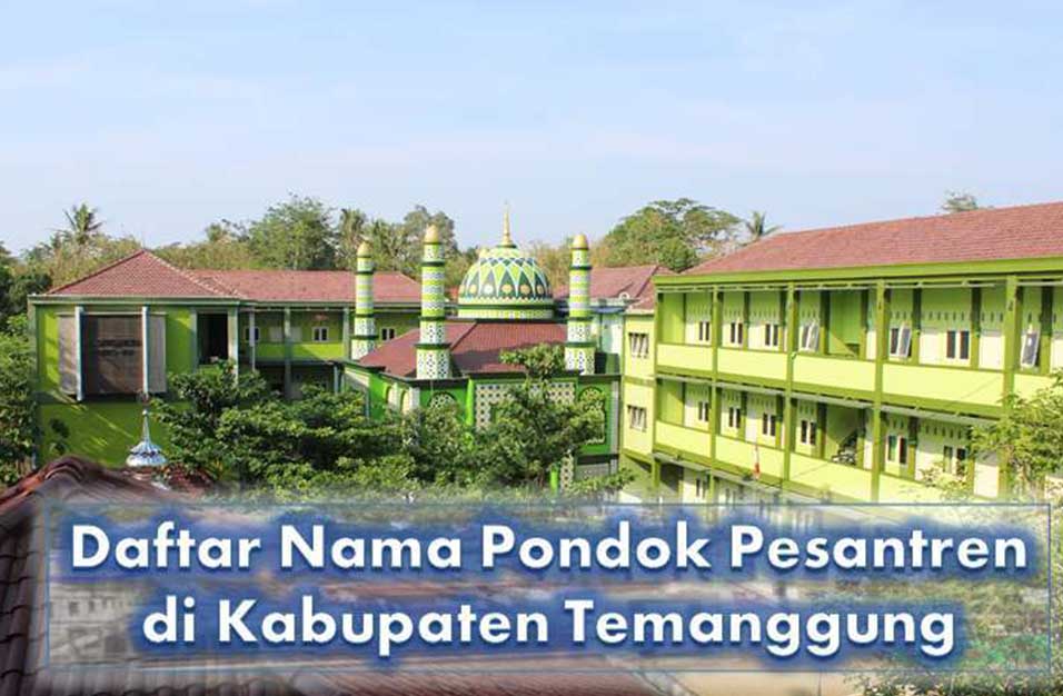4 Pondok Pesantren Di Kabupaten Temanggung Yang Terbaik Info Pondok Pesantren