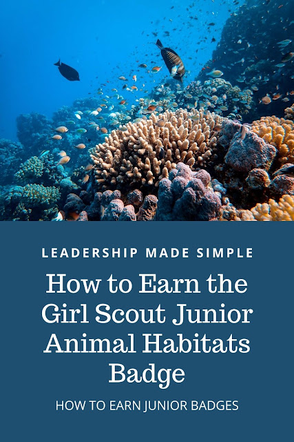 How to Earn the Girl Scout Junior Animal Habitats Badge