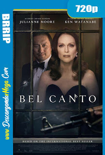Bel Canto La Última Función (2018) HD 720p Latino
