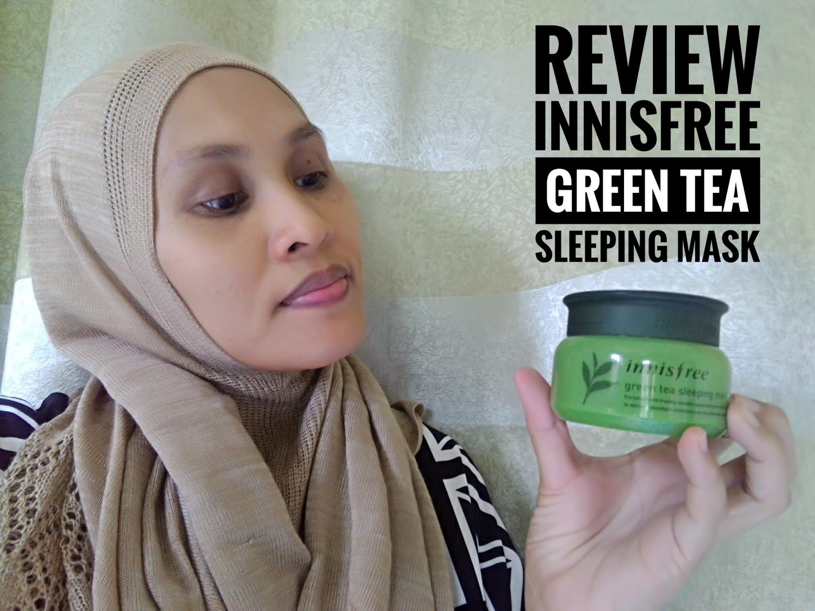 Kulit wajah lembap dan lembut dengan Innisfree Green Tea Sleeping Mask