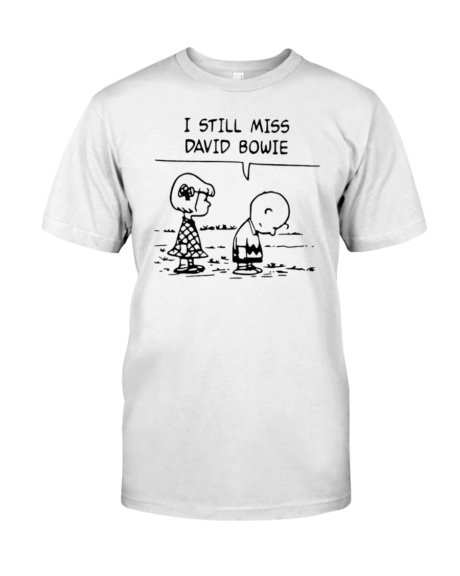 I still miss David Bowie shirt