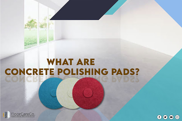What are Concrete Polishing Pads?