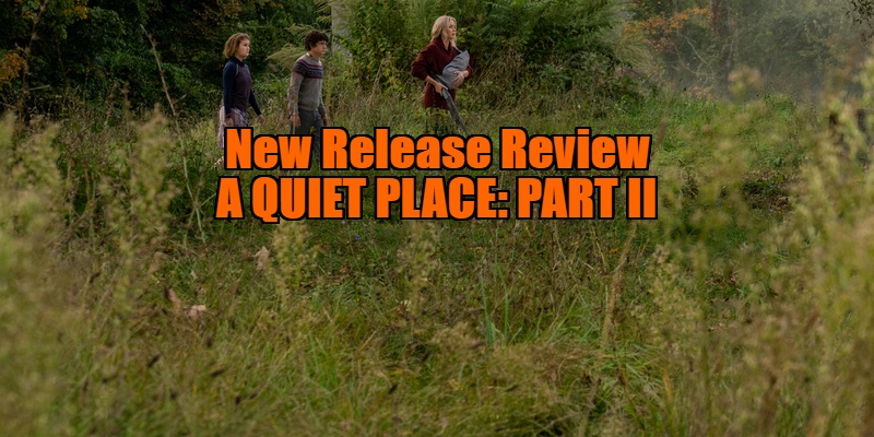 a quiet place part 2 review