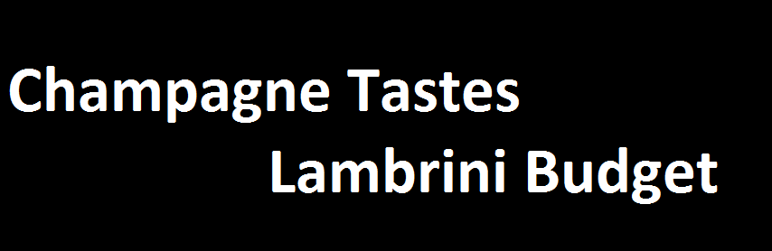 ! Champagne Tastes on a Lambrini Budget !