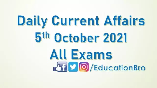 daily-current-affairs-5th-october-2021-for-all-government-examinations