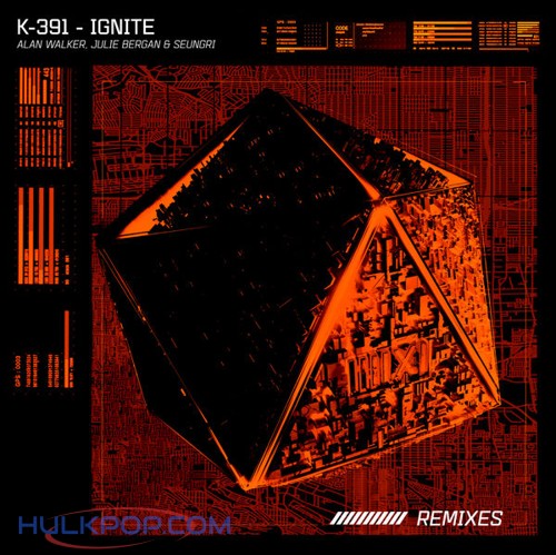 K-391, Alan Walker & Julie Bergan – Ignite (feat. SeungRi) [Remixes] – EP