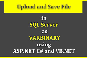 Upload and Save File in Database as VARBINARY Data in ASP.NET
