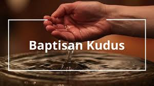 BAPTISAN: FORMULA, ARTI DAN CARA