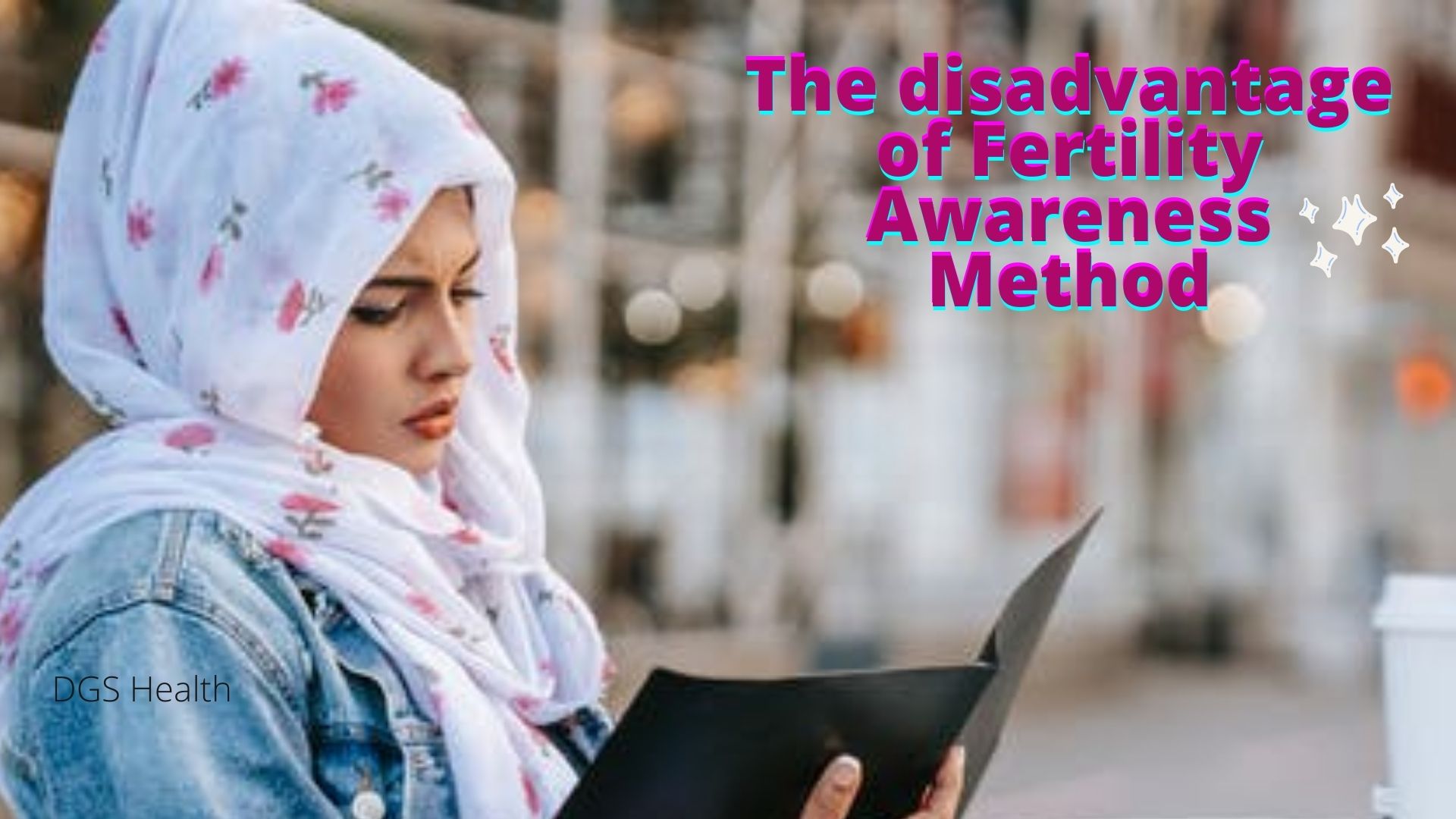 How to Pick Fertility Awareness Method For Birth Control DGS Health