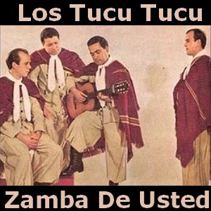Los Tucu Tucu - Zamba De Usted letra y acordes de guitarra y piano