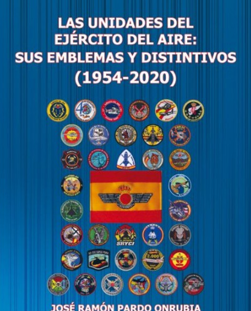 MUSEO AVIACIÓN MILITAR ESPAÑOLA LAS UNIDADES DEL EJÉRCITO DEL AIRE SUS EMBLEMAS Y DISTINTIVOS MUSEO AVIACIÓN MILITAR ESPAÑOLA LAS UNIDADES DEL EJÉRCITO DEL AIRE SUS EMBLEMAS Y DISTINTIVOS