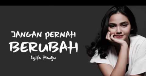 Download 8 19 Mb Syifa Hadju Jangan Pernah Berubah Http Xceleboopsx Blogspot Com