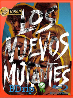 Los nuevos mutantes (The New Mutants) (2020) BDRip [1080p] Latino [GoogleDrive] SXGO