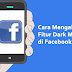 Cara Mengaktifkan Fitur Dark Mode di Facebook Lite.