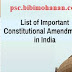  ഇന്ത്യൻ ഭരണഘടന ഭരണഘടനാ ഭേദഗതികൾ Constitutional Amendments