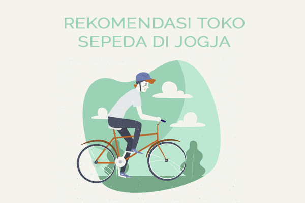 Rekomendasi 5 Toko Sepeda Termurah dan Terbaik di Jogja