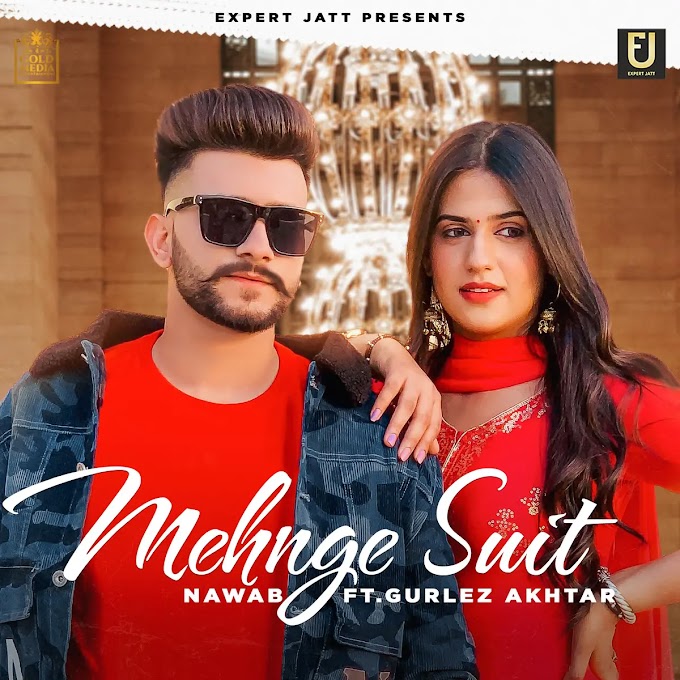 महँगा सूट Mehnge Suit Hindi Lyrics – Nawab & Gurlez Akhtar