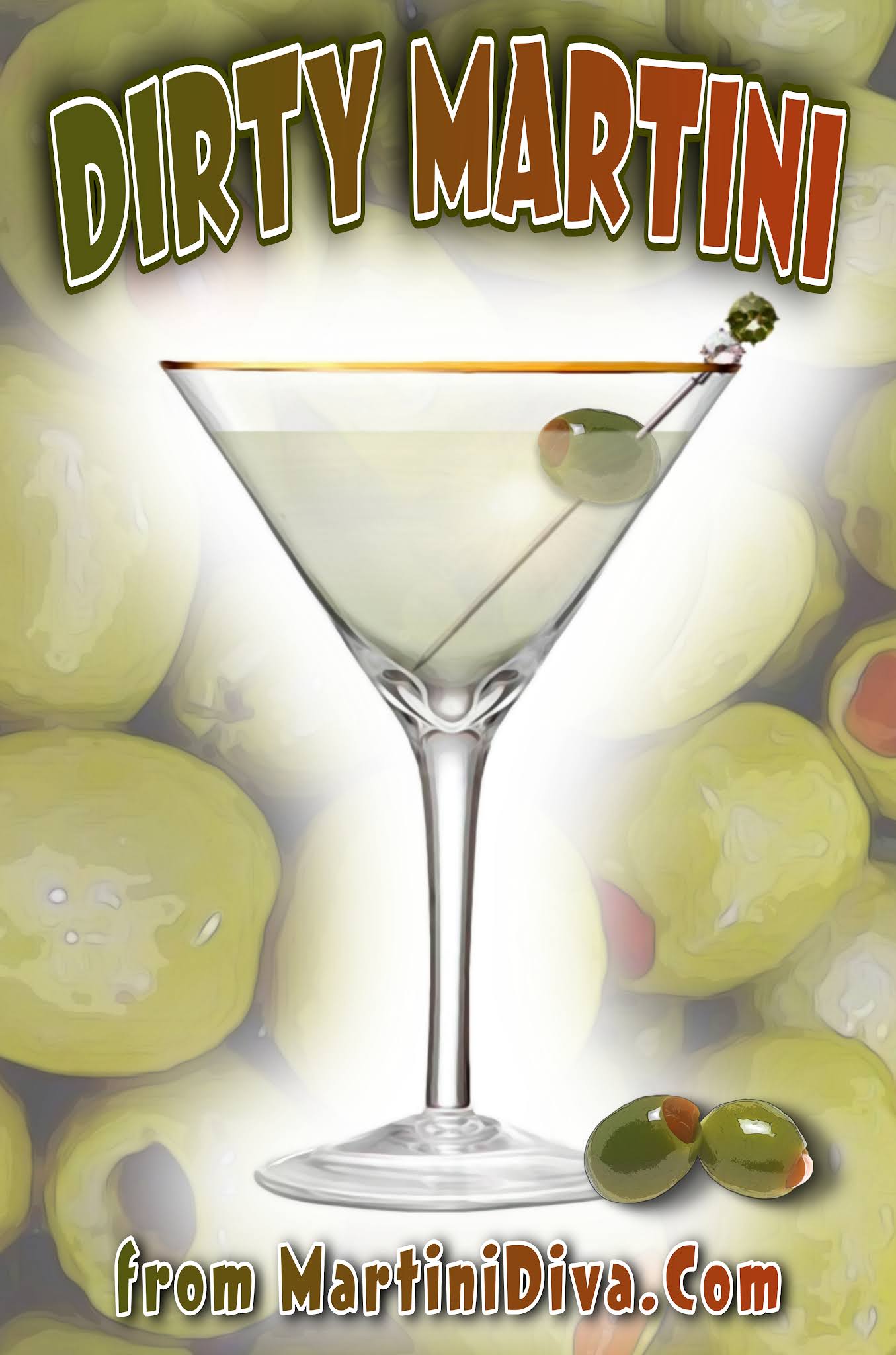 The MARTINI DIVA The DIRTY MARTINI a Classic Gin and Olive Martini