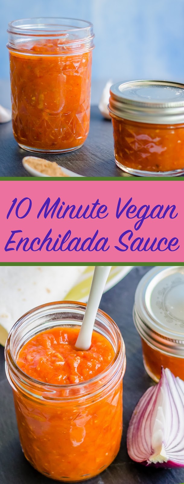 Herbivore Cucina 10 Minute Vegan Enchilada Sauce