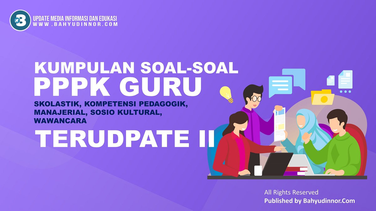 Kumpulan Bank Soal Tryout PPPK Guru Honorer 2020/2021 Kumpulan Bank Soal Tryout PPPK Guru Honorer 2020/2021