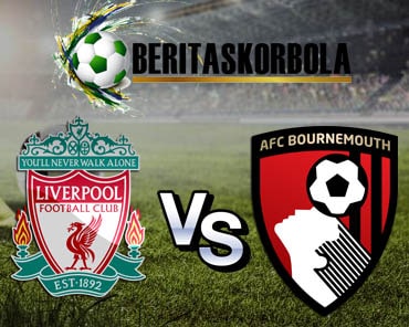 Prediksi Liverpool VS AFC Bournemouth, 7 Maret 2020