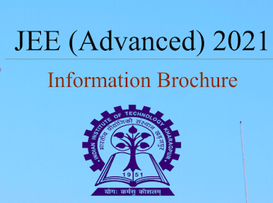 JEE Advanced 2021: JEE Advanced Information Brochure