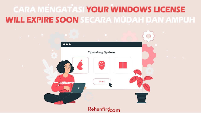 Cara menghilangkan windows license will expire soon