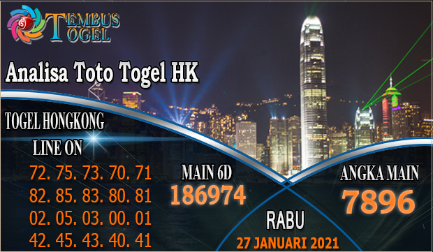 Analisa Toto Togel HK – Hari Selasa 26 Januari 2021