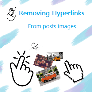Removing Hyperlinks From Blogger Post Images