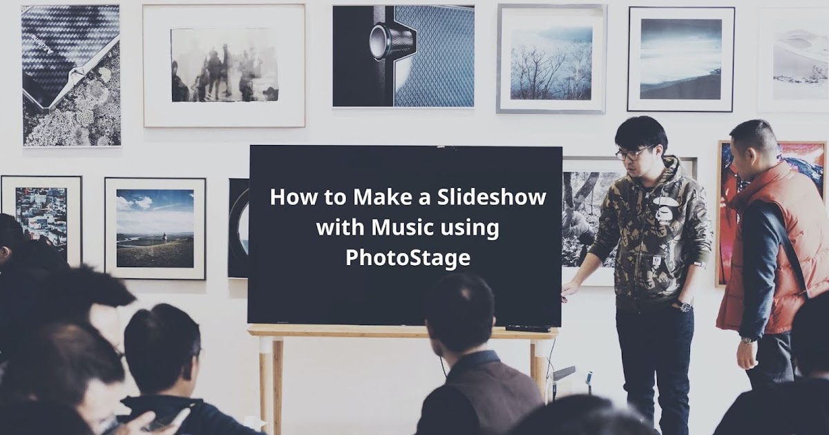 How to Make a Slideshow with Music using PhotoStage Do More With Software