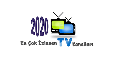 2020 Yılında En Çok İzlenen Televizyon Kanalları Hangileri?