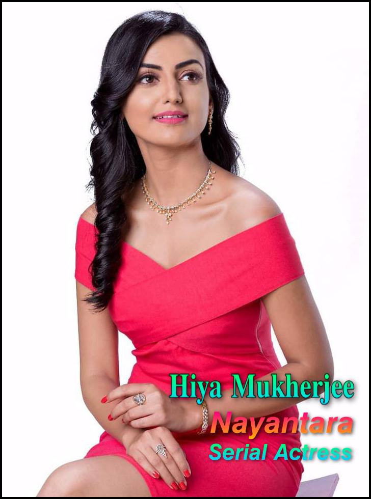 Nayantara Serial Actress - Hiya Mukherjee