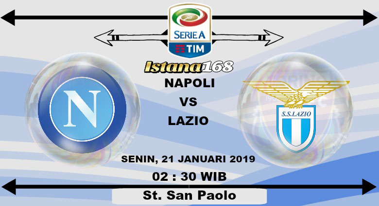 Prediksi Napoli vs Lazio 21 Januari 2019