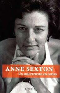 Anne Sexton: un autorretrato en cartas (Linteo, 2015) (Con Clark, González Iglesias y Rebolledo)