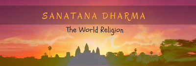 Sanatana Dharma -The World Religion