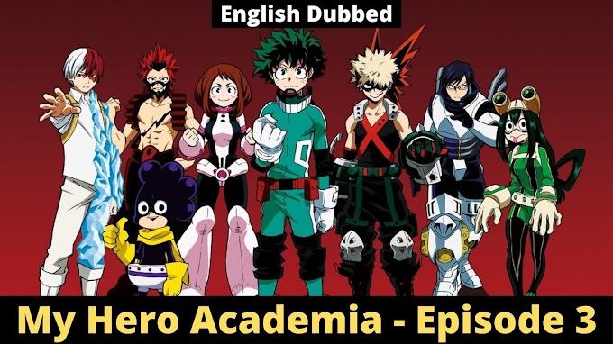 My Hero Academia Season 1 - Episode 3 - Roaring Muscles [English Dubbed]