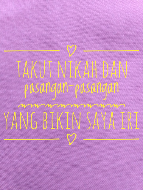 takut nikah pasang yang bikin iri