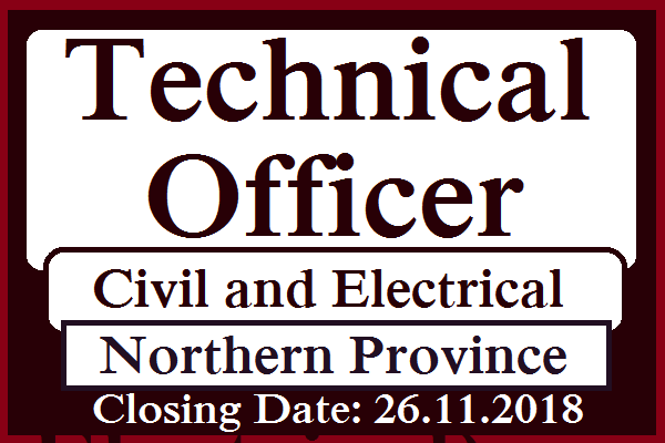 Technical Officer (Civil and Electrical) - Northern Province