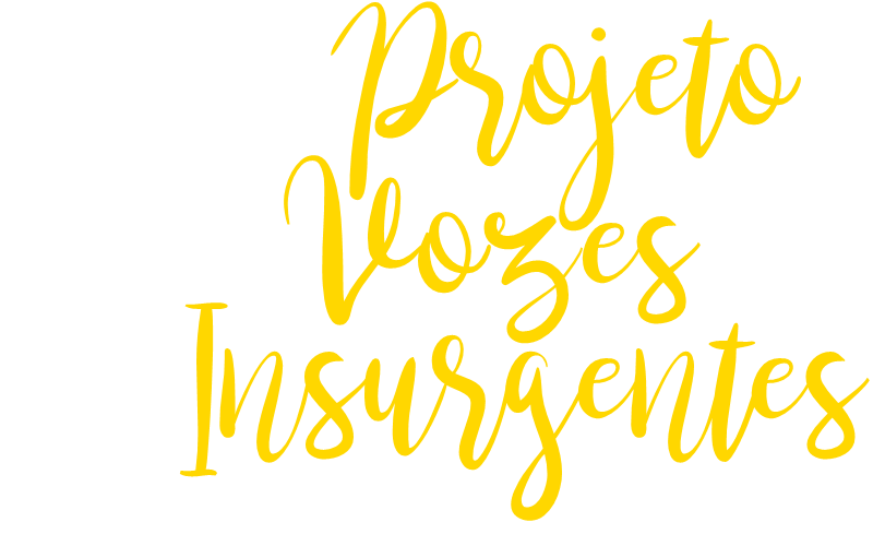 Projeto Vozes Insurgentes