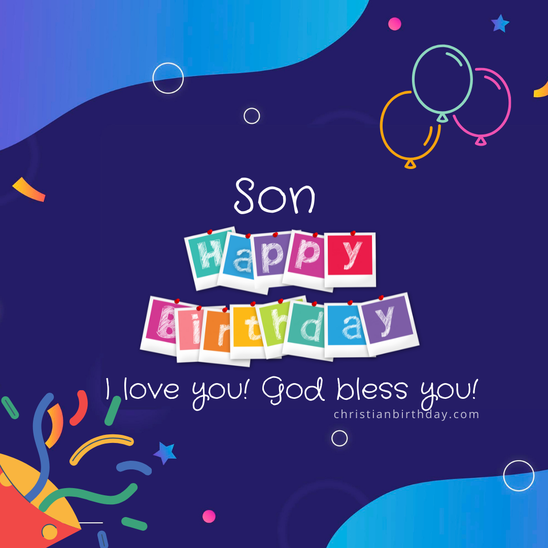 Blessings. Birthday wishes for a son. Bible verses for my Son's ...