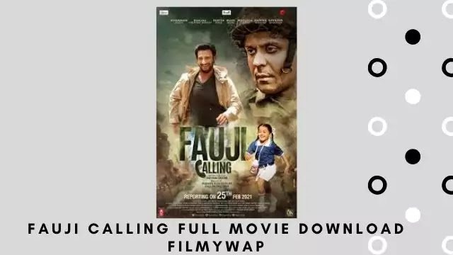 Fauji Calling Full Movie Download Filmywap