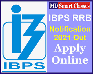 ibps rrb notification 2021 apply online, ibps rrb bank vacancy notification, ibps exam notification 2021, ibps bank exam notification 2021