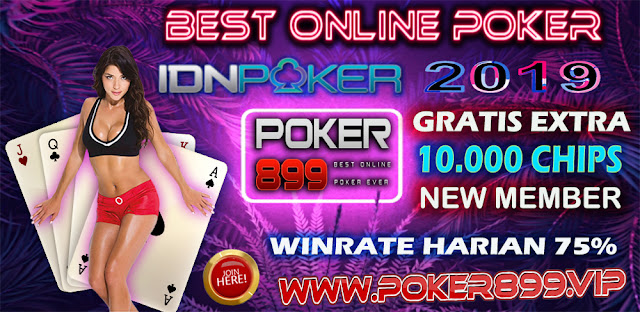 MAIN POKER ONLINE HANYA DI POKER899 ! TERBARU 2019 MAIN POKER ONLINE HANYA DI POKER899 ! TERBARU 2019