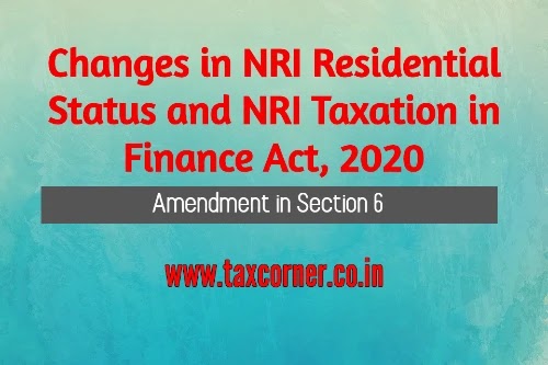 Changes In Nri Residential Status And Nri Taxation In Finance Act 2020