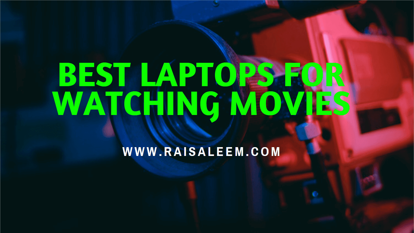 10 Best Laptops For Watching Movies 2021