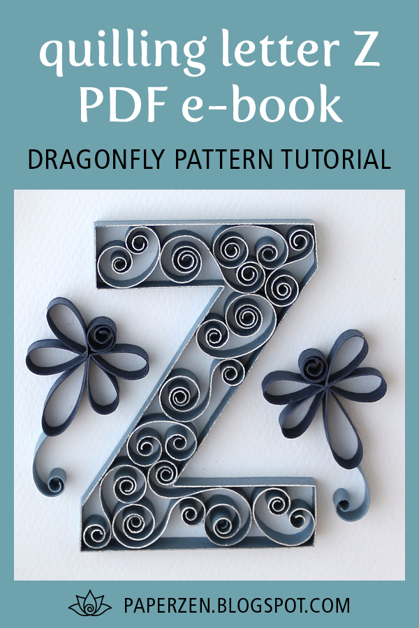 to Paper Zen Cecelia Louie Quilling Uppercase Letter Z