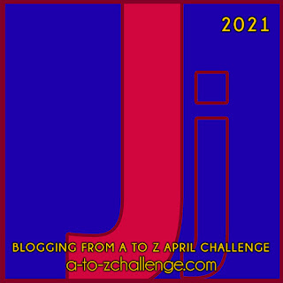 #AtoZChallenge 2021 April Blogging from A to Z Challenge letter J